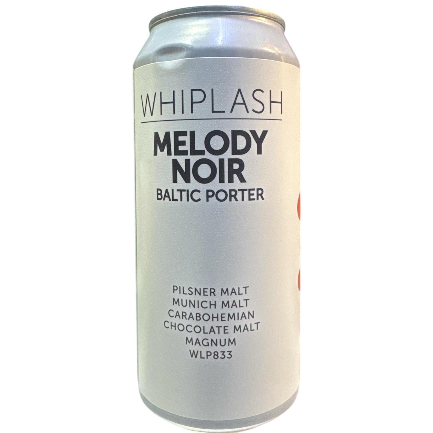 WHIPLASH - MELODY NOIRBALTIC PORTER - 44CL