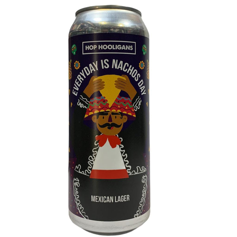 HOP HOOLIGANS EVERY DAY IS NACHOS DAY LAGER