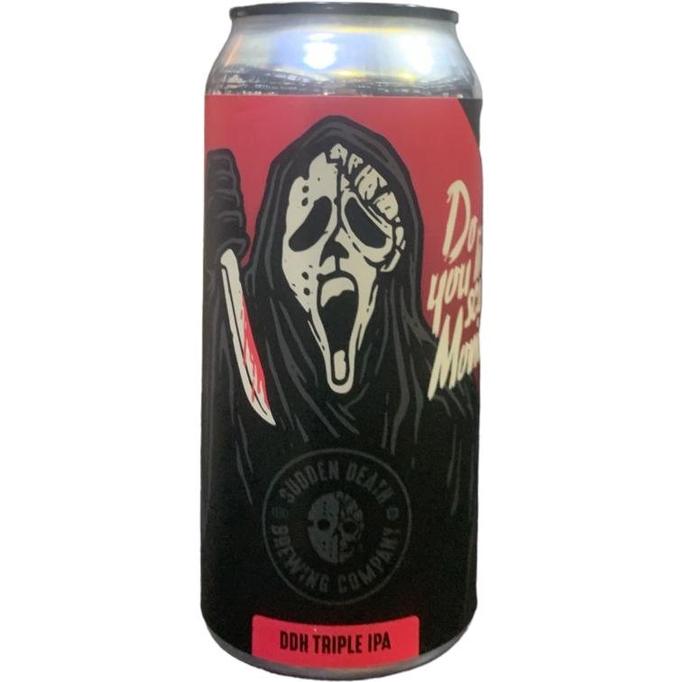 DO YOU LIKE SCARY MOVIE? DDH TRIPLE IPA SUDDEN DEATH 440ml