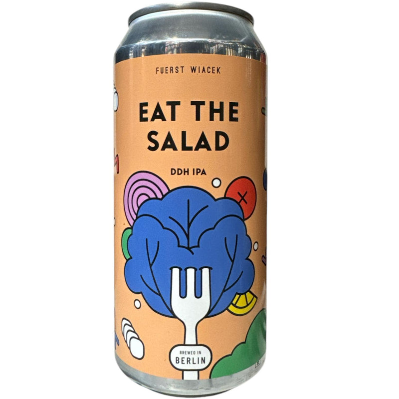 FUERST WIACEK / EAT THE SALAD - DDH IPA- 44CL