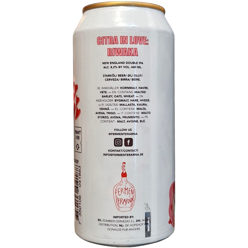 FERMENTERARNA / CITRA IN LOVE : RIWAKA - NEW ENGLAND DIPA -  44CL