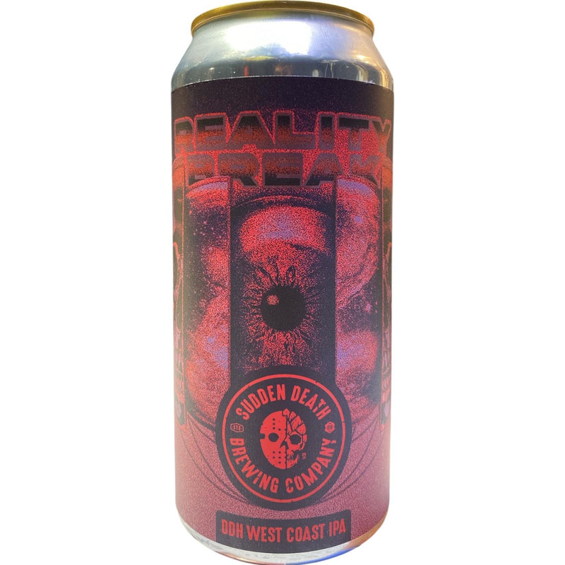 SUDDEN DEATH / REALITY BREAK - DDH WEST COAST IPA - 44CL