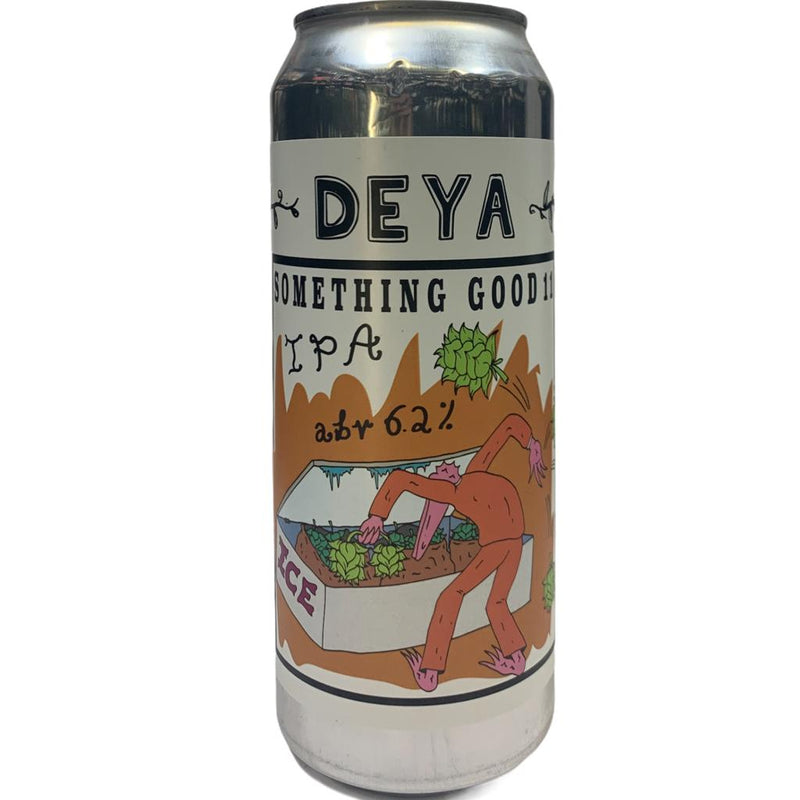 DEYA SOMETHING GOOD IPA